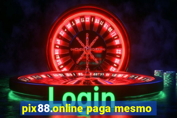 pix88.online paga mesmo